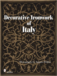 DECORATIVE IRONWORK OF ITALY