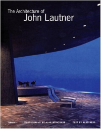 THE ARCHITECTURE OF JOHN LAUTNER