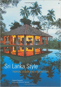 SRI LANKA STYLE - TROPICAL DESIGN AND ARCHITECTURE