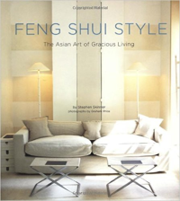 FENG SHUI STYLE - THE ASIAN ART OF GRACIOUS LIVING