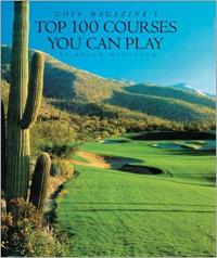 TOP 100 COURSES YOU CAN PLAY - GOLF MAGAZINES