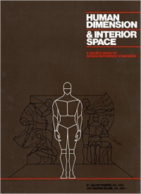 HUMAN DIMENSION & INTERIOR SPACE - A SOURCE BOOK OF DESIGN REFERENCE STANDARDS