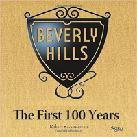 BEVERLY HILLS - THE FIRST 100 YEARS