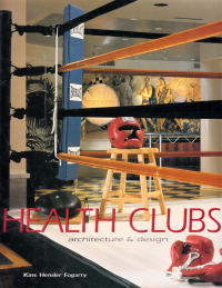HEALTH CLUBS - ARCHITECTURE & DESIGN