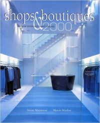 SHOPS & BOUTIQUES 2000 DESIGNER STORES AND BRAND IMAGERY