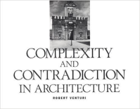 COMPLEXITY AND CONTRADICTION IN ARCHITECTURE - THE MUSEUM OF MODERN ART