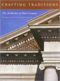 CRAFTING TRADITIONS - THE ARCHITECTURE OF MARK LEMMON