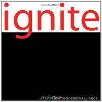 IGNITE - THE ART OF LIGHTING DESIGN ALLIANCE
