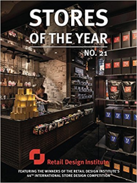 STORES OF THE YEAR NO. 21 - FEATURING WINNING PROJECTS FROM THE RETAIL DESIGN INSTITUTES