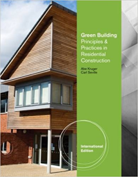 GREEN BUILDING - PRINCILPLES AND PRACTICES IN RESIDENTIAL CONSTRUCTION - INTERNATIONAL EDITION