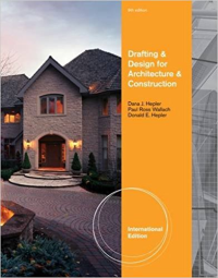 DRAFTING & DESIGN FOR ARCHITECTUTRE & CONSTRUCTION - INTERNATIONAL 9TH EDITION