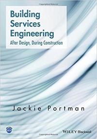 BUILDING SERVICES ENGINEERING - AFTER DESIGN DURING CONSTRUCTION