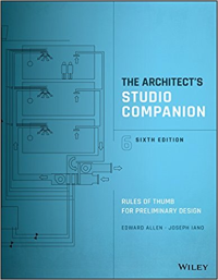 THE ARCHITECTS STUDIO COMPANION - RULES OF THUMB FOR PRELIMINARY DESIGN - 6TH EDITION