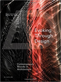 EVOKING THROUGH DESIGN - CONTEMPORARY MOODS IN ARCHITECTURE