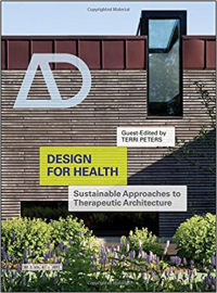 DESIGN FOR HEALTH - SUSTAINABLE APPROACHES TO THERAPEUTIC ARCHITECTURE