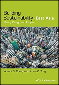 BUILDING SUSTAINABILITY IN EAST ASIA - POLICY DESIGN AND PEOPLE