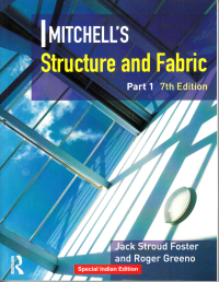 MITCHELL'S STRUCTURE AND FABRIC - PART 1 - 7TH EDITION - INDIAN EDITION