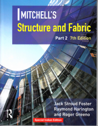 MITCHELL'S STRUCTURE AND FABRIC - PART 2 - 7TH EDITION - INDIAN EDITION