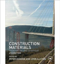 CONSTRUCTION MATERIALS - THEIR NATURE AND BEHAVIOUR - 4TH SPECIAL INDIAN EDITION