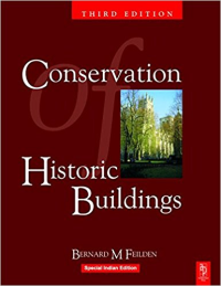 CONSERVATION OF HISTORIC BUILDINGS THIRD EDITION - INDIAN EDITION