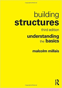 BUILDING STRUCTURES - 3RD EDITION - UNDERSTANDING THE BASICS