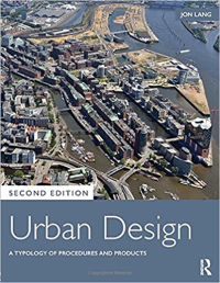 URBAN DESIGN - A TYPOLOGY OF PROCEDURES AND PRODUCTS - 2ND EDITION