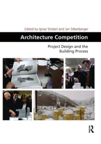 ARCHITECTURE COMPETITION - PROJECT DESIGN AND THE BUILDING PROCESS