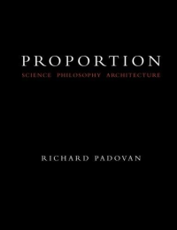 PROPORTION - SCIENCE PHILOSOPHY ARCHITECTURE