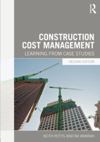 CONSTRUCTION COST MANAGEMENT - LEARNING FROM CASE STUDIES - INDIAN 2ND EDITION