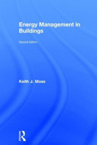ENERGY MANAGEMENT IN BUILDINGS - INDIAN 2ND EDITION