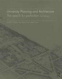 UNIVERSITY PLANNING AND ARCHITECTURE - THE SEARCH FOR PERFECTION - 2ND EDITION