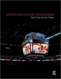 SPORT FACILITIES AND TECHNOLOGIES