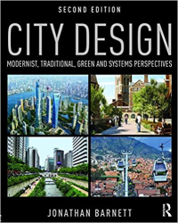 CITY DESIGN - MODERNIST TRADITIONAL GREEN AND SYSTEMS PERSPECTIVES- 2ND EDITION