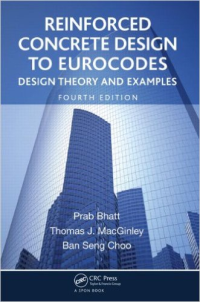 REINFORCED CONCRETE DESIGN TO EUROCODES - DESIGN THEORY AND EXAMPLES - 4TH EDITION