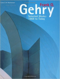 FRANK O. GEHRY - SELECTED WORKS - 1969 TO TODAY