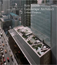 KEN SMITH LANDSCAPE ARCHITECT - URBAN PROJECTS - SOURCE BOOKS IN LANDSCAPE ARCHITECTURE