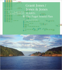 GRANT JONES  - ILARIS THE PUGET SOUND PLAN - SOURCE BOOKS IN LANDSCAPE ARCHITECTURE 4