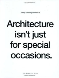 ARCHITECTURE IS NOT JUST FOR SPECIAL OCCASIONS