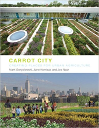 CARROT CITY - CREATING PLACES FOR URBAN AGRICULTURE