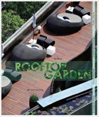 ROOFTOP GARDEN - ECOLOGICAL GREEN, PRIVATE ROOFTOP, COMMUNITY ECOLOGY, PUBLIC LEISURE