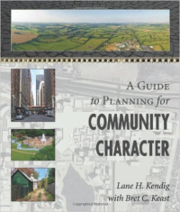 A GUIDE TO PLANNING FOR COMMUNITY CHARACTER 