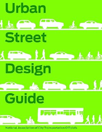 URBAN STREET DESIGN GUIDE - NATIONAL ASSOCIATION OF CITY TRANSPORTATION OFFICIALS