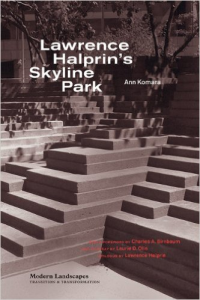 LAWRENCE HALPRIN'S SKYLINE PARK - MODERN LANDSCAPES TRANSITION & TRANSFORMATION