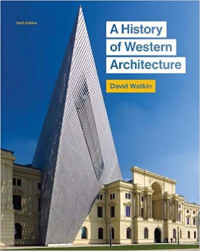 A HISTORY OF WESTERN ARCHITECTURE - 6TH EDITION 