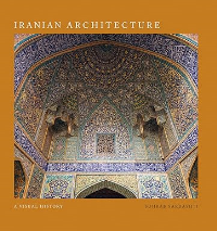 IRANIAN ARCHITECTURE - A VISUAL HISTORY