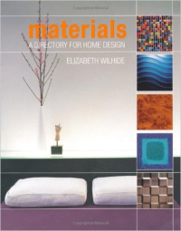 MATERIALS - A DIRECTORY FOR HOME DESIGN