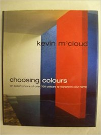 CHOOSING COLOURS - AN EXPERT CHOICE OF OVER 700 COLOURS TO TRANSFORM YOUR HOME