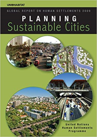 PLANNING SUSTAINABLE CITIES - GLOBAL REPORT ON HUMAN SETTLEMENTS 2009