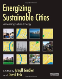 ENERGIZING SUSTAINABLE CITIES - ASSESSING URBAN ENERGY