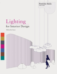 LIGHTING FOR INTERIOR DESIGN - PORTFOLIO SKILLS